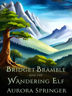 cover image of Bridget Bramble and the Wandering Elf